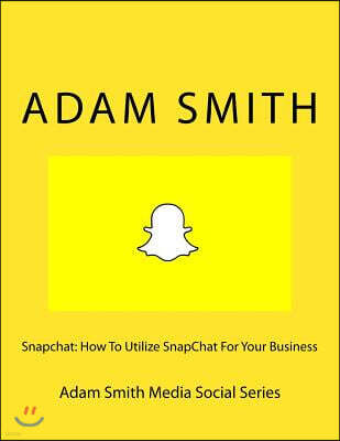 Createspace Independent Publishing Platform Snapchat: How To Utilize SnapChat For Your Business