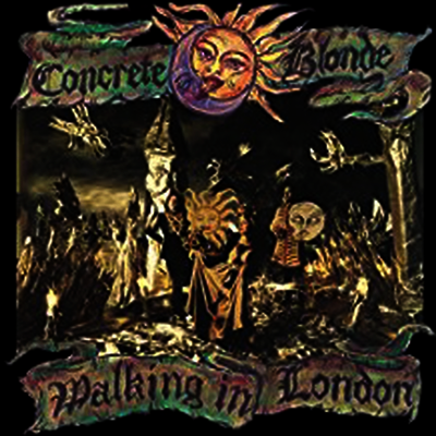 Concrete Blonde — Walking In London 앨범 커버