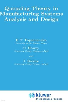 Queueing Theory in Manufacturing Systems Analysis and Design