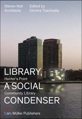 Library, a Social Condenser