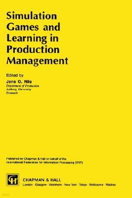 Simulation Games and Learning in Production Management