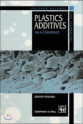 Plastics Additives: An A-Z Reference