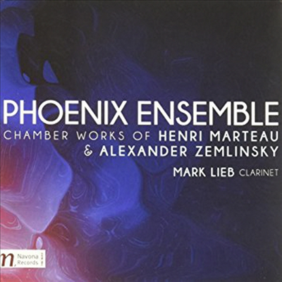 , Ű: ǳ ǰ (Chamber Works Of Henri Marteau & Alexander Zemlinsky)(CD) - Phoenix Ensemble