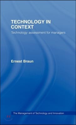 Technology in Context: Technology Assessment for Managers