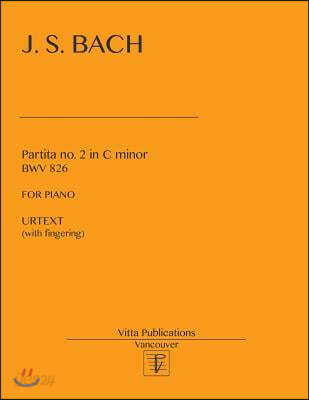 Bach Partita no. 2 in c minor: Urtext (with fingering)