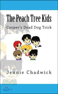 The Peach Tree Kids Coopers Dead DogTrick