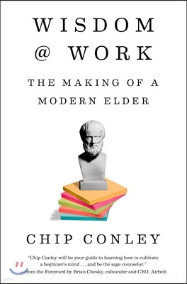 Wisdom at Work: The Making of a Modern Elder