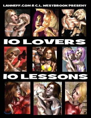 10 Lovers 10 Lessons: Ten essential elements to immortal everlasting love!