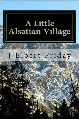 A Little Alsatian Village: The Search