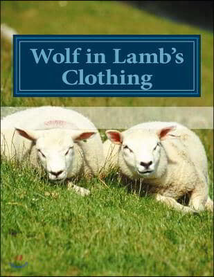 Wolf in Lamb's Clothing