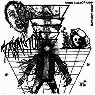 Tarantula — Weird Tales Of Radiation & Hate 앨범 커버