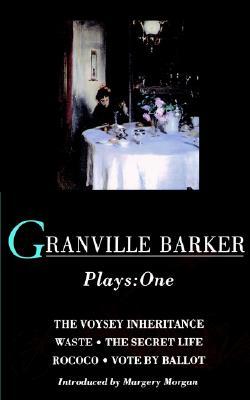 Granville-Barker: Plays One
