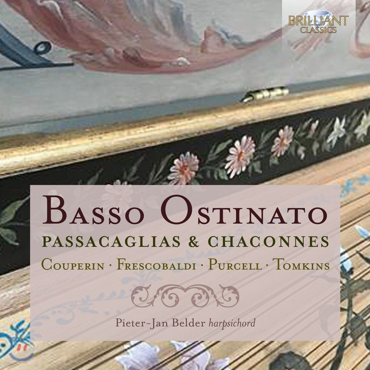 Pieter-Jan Belder 파사칼리아 & 샤콘느 작품집 - 바흐 / 퍼셀 / 프레스코발디 / 톰킨스 (Basso Ostinato - Passacaglias & Chaconnes)
