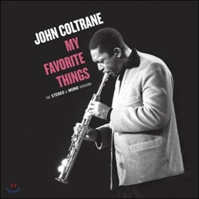 John Coltrane — My Favorite Things (Stereo & Mono Versions) 앨범 커버