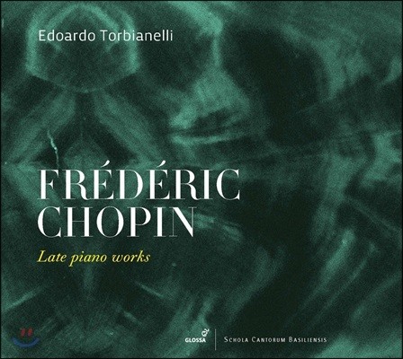 Edoardo Torbianelli : ı ǾƳ ǰ - ҳŸ 3, , ָī, , 뷡  (Chopin: Late Piano Works)