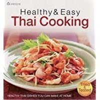 Healthy & Easy Thai Cooking , 