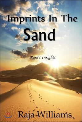 Imprints In The Sand: Raja's Insights