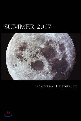 Summer 2017: Poems and Sentences Written on Purpose