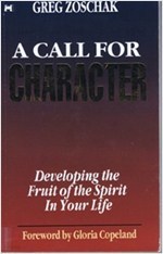A Call for Character - Developing the Fruit of the Spirit in Your Life (Paperback)