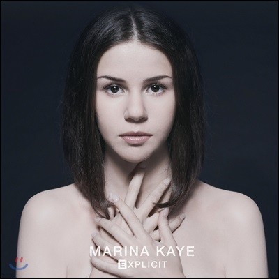 Marina Kaye ( ) - Explicit [Limited Edition]