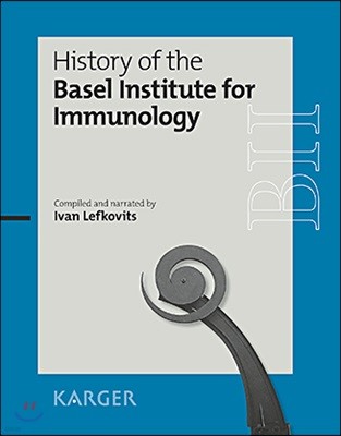 History of the Basel Institute for Immunology