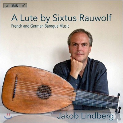 Jakob Lindberg   ٷũ ǰ -  庣 Ʈ  (A Lute by Sixtus Rauwolf)
