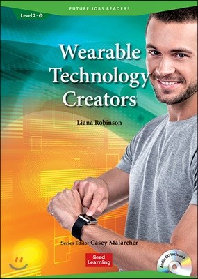 Future Jobs Readers Level 2 : Wearable Technology Creators (Book & CD)