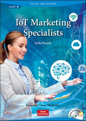 Future Jobs Readers Level 3 : IoT Marketing Strategists (Book & CD)