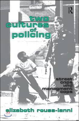Two Cultures of Policing