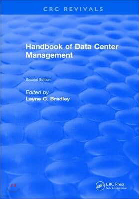 Revival: Handbook of Data Center Management (1998): Second Edition