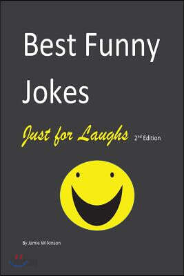 Best Funny Jokes Just for Laughs 2nd Edition