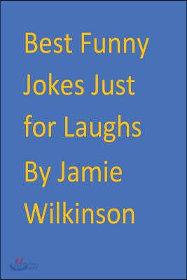 Best Funny Jokes Just for Laughs