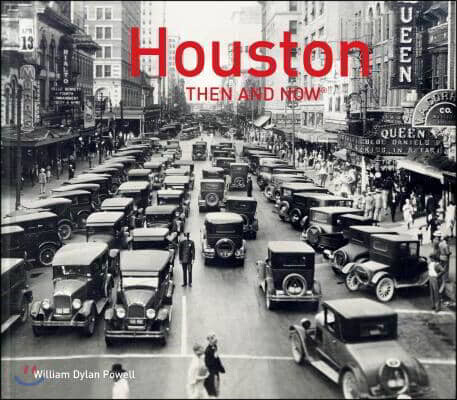 Houston Then and Now(r)