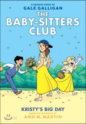 Kristy's Big Day: A Graphic Novel (the Baby-Sitters Club #6)