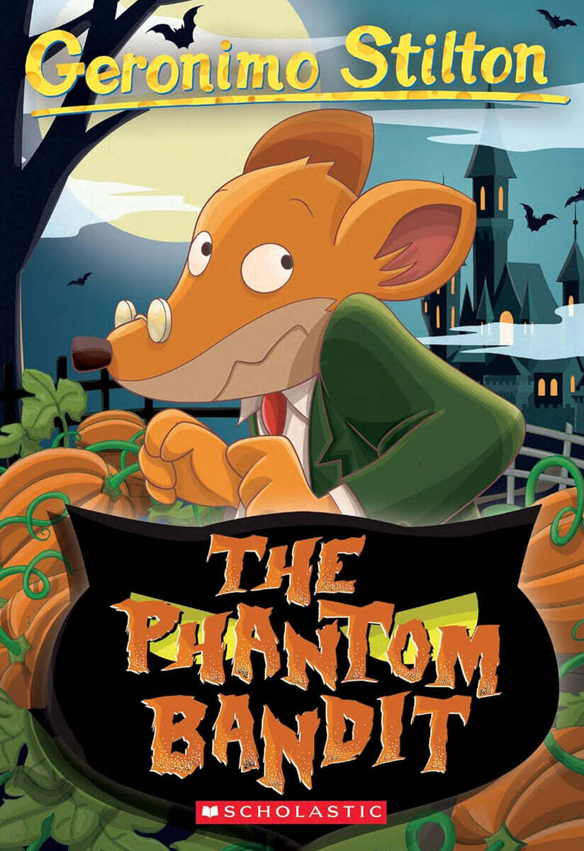 Geronimo Stilton #70 : The Phantom Bandit