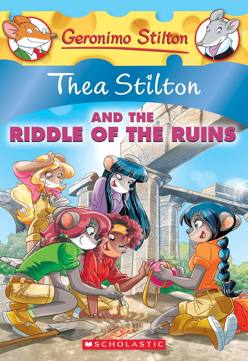 Geronimo : Thea Stilton #28 : Thea Stilton and the Riddle of the Ruins