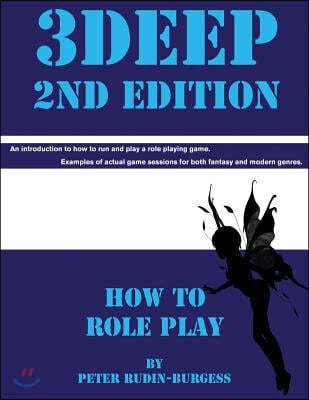 3Deep 2nd Edition How To Role Play