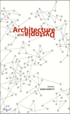 Architecture and Dystopia