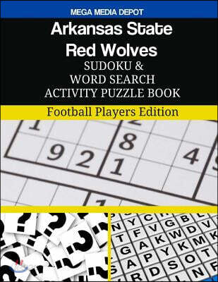 Arkansas State Red Wolves Sudoku and Word Search Activity Puzzle Book: Football Players Edition