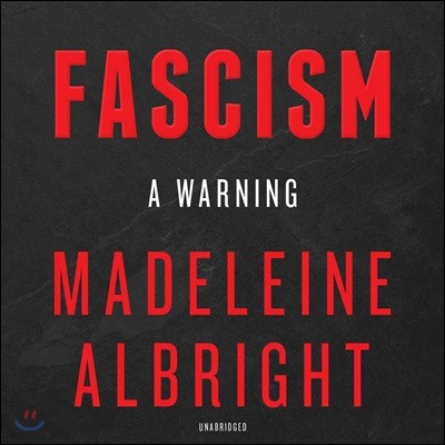 Fascism: A Warning Lib/E: A Warning