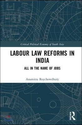 Labour Law Reforms in India