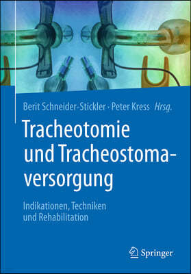 Tracheotomie Und Tracheostomaversorgung