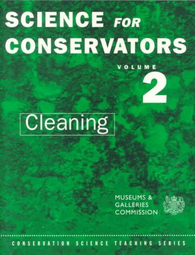 The Science For Conservators Series: Volume 2: Cleaning