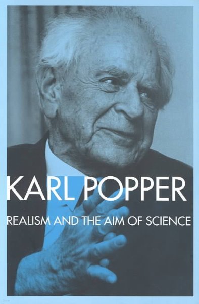 Realism and the Aim of Science: From the PostScript to the Logic of Scientific Discovery