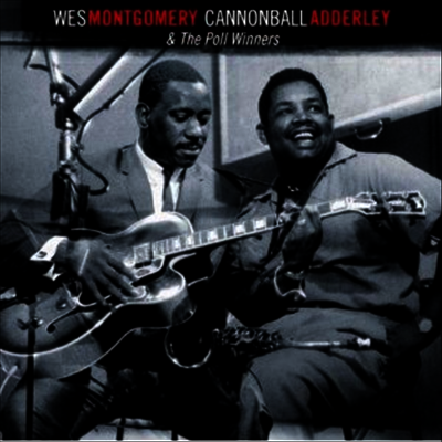Wes Montgomery — Cannonball Adderley & the Poll Winners (Bonus Track) 앨범 커버