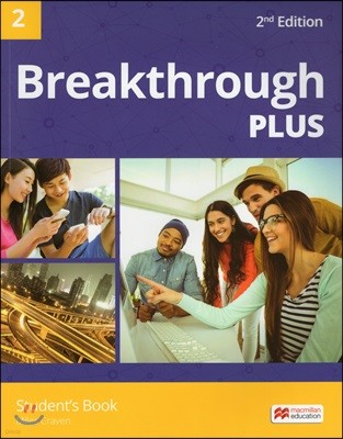 Breakthrough Plus 2, 2/E : Student`s Book