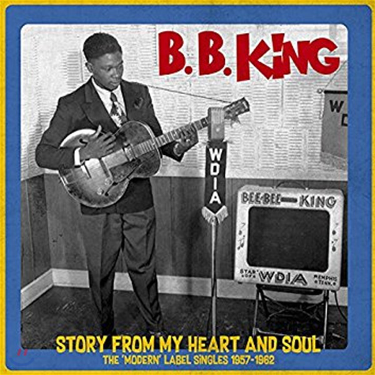 B.B. King (비비 킹) - Story From My Heart And Soul: The 'Modern' Label Singles 1957-1962 [Limited Edition LP]