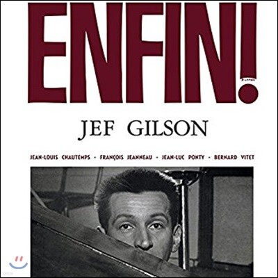 Jef Gilson,Jean-Claude Petit,Jacques Tallourd,Rene Leger — Jef Gilson (제프 길슨) - Enfin ! 앨범 커버