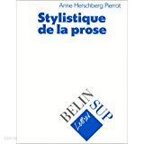 Stylistique de la prose (Lettres Belin sup) (French) Paperback