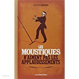 Les moustiques n'aiment pas les applaudissements (French) Hardcover